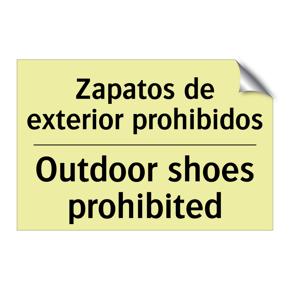 Zapatos de exterior prohibidos - Outdoor shoes prohibited
