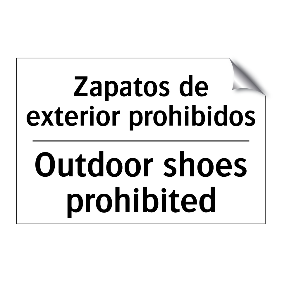 Zapatos de exterior prohibidos - Outdoor shoes prohibited