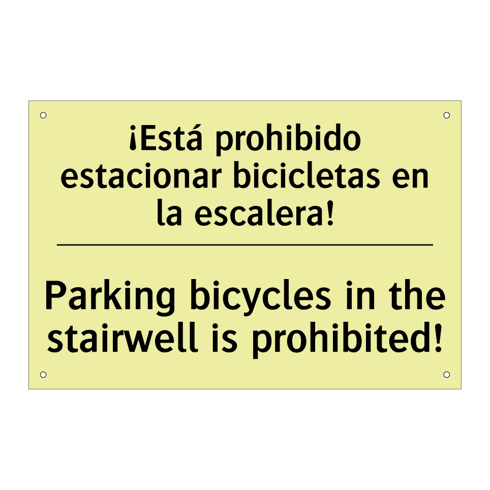 ¡Está prohibido estacionar bicicletas en la escalera! - Parking bicycles in the stairwell is prohibited!