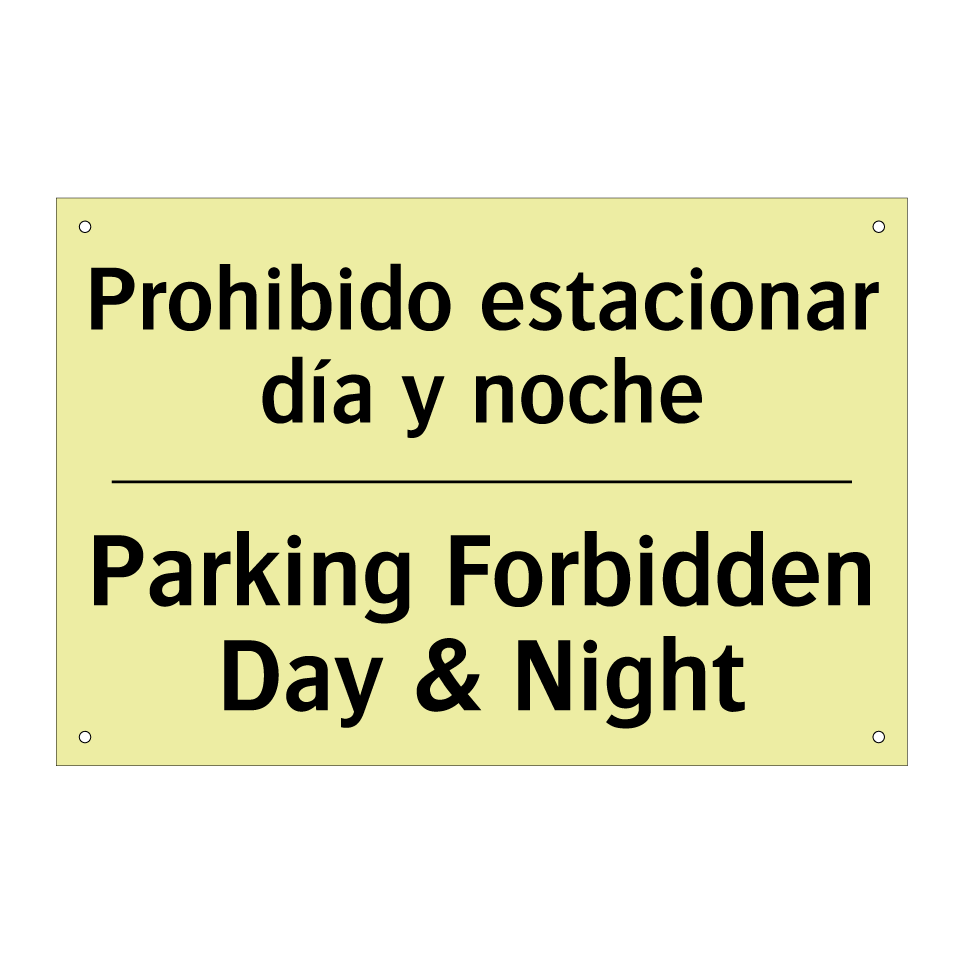 Prohibido estacionar día y noche - Parking Forbidden Day & Night