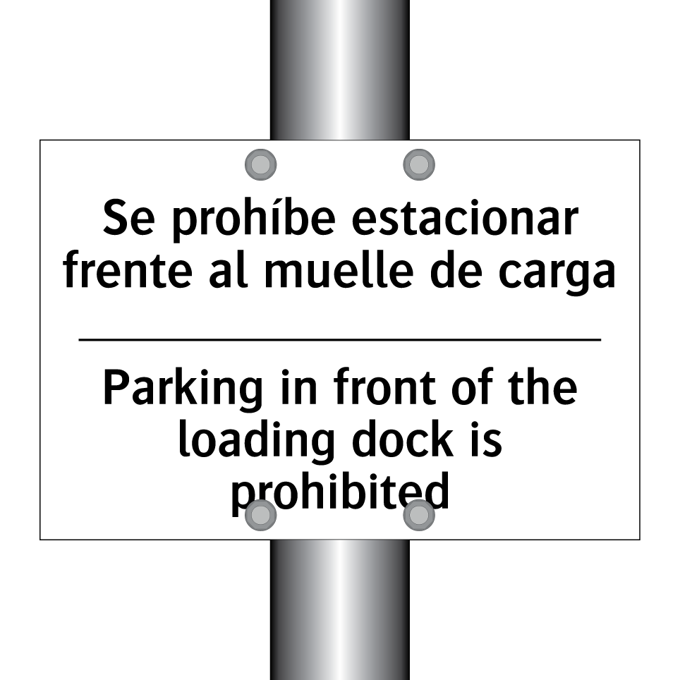 Se prohíbe estacionar frente al muelle de carga - Parking in front of the loading dock is prohibited