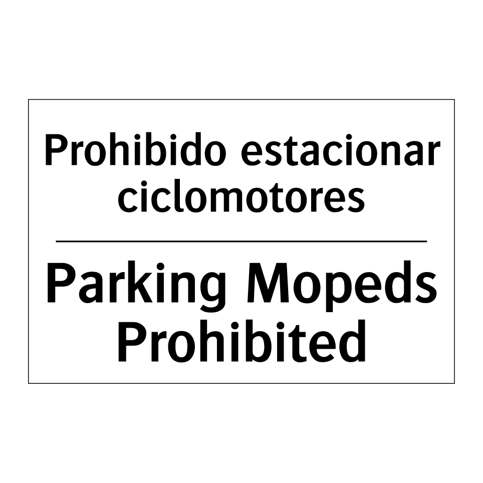 Prohibido estacionar ciclomotores - Parking Mopeds Prohibited