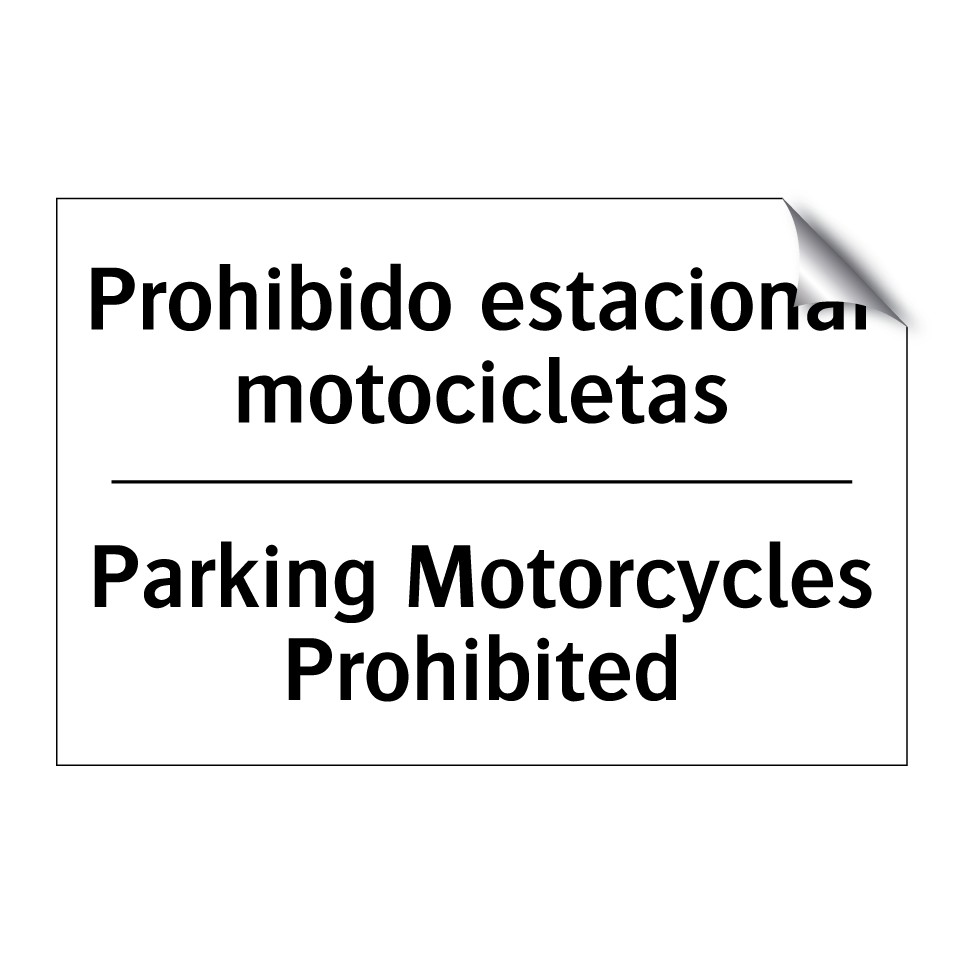 Prohibido estacionar motocicletas - Parking Motorcycles Prohibited
