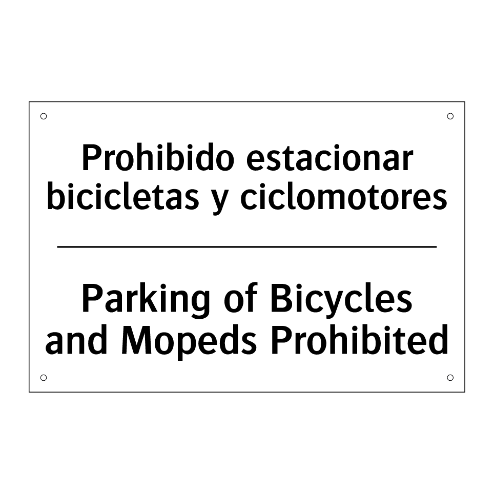 Prohibido estacionar bicicletas y ciclomotores - Parking of Bicycles and Mopeds Prohibited