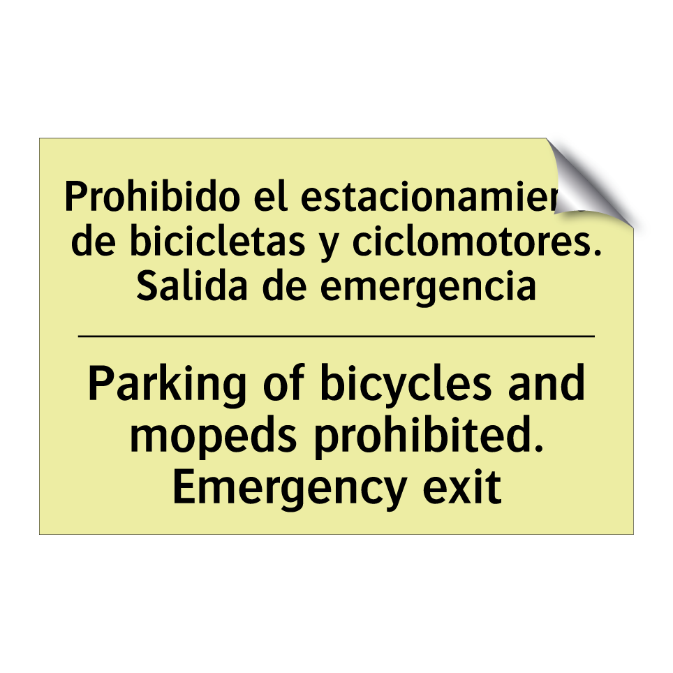 Prohibido el estacionamiento de bicicletas y ciclomotores. Salida de emergencia - Parking of bicycles and mopeds prohibited. Emergency exit
