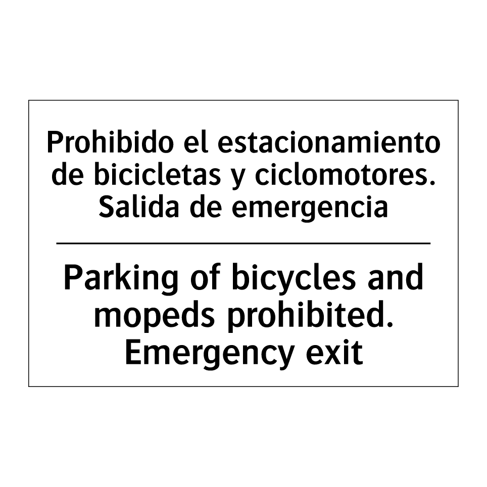 Prohibido el estacionamiento de bicicletas y ciclomotores. Salida de emergencia - Parking of bicycles and mopeds prohibited. Emergency exit