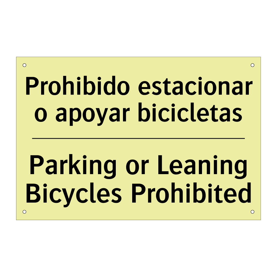 Prohibido estacionar o apoyar bicicletas - Parking or Leaning Bicycles Prohibited