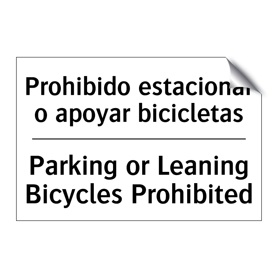 Prohibido estacionar o apoyar bicicletas - Parking or Leaning Bicycles Prohibited