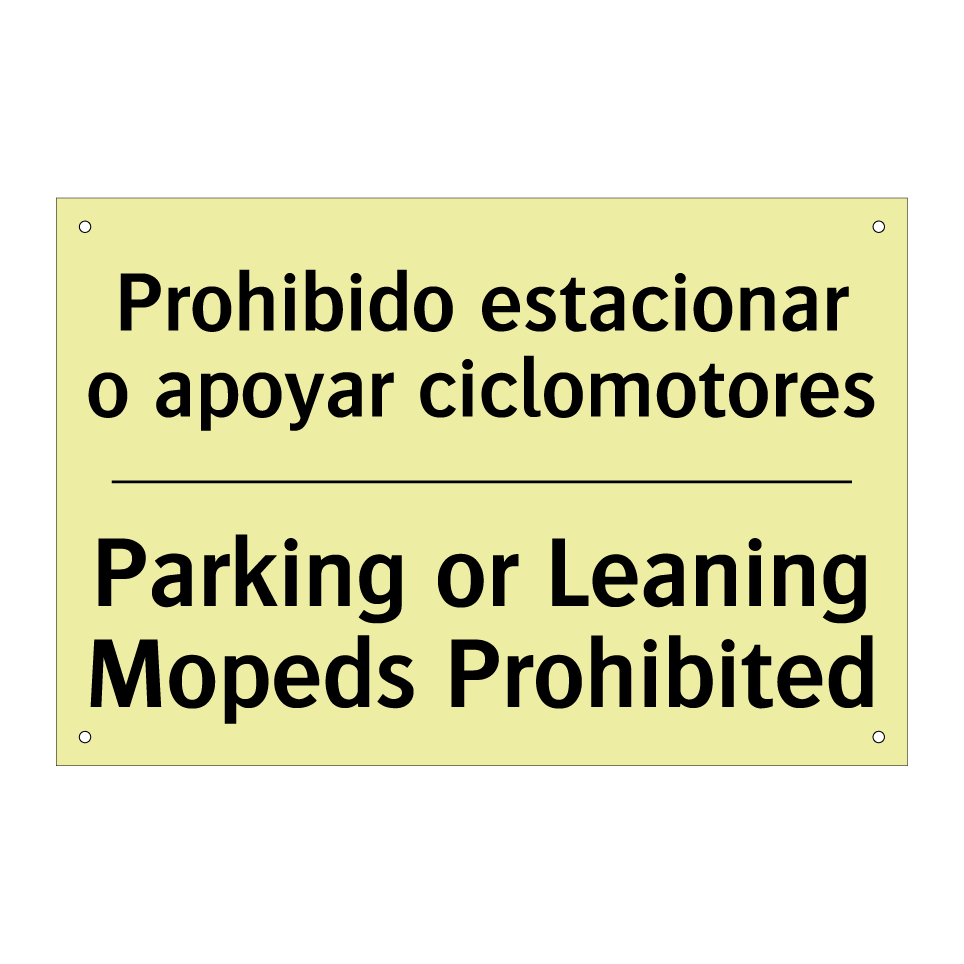 Prohibido estacionar o apoyar ciclomotores - Parking or Leaning Mopeds Prohibited