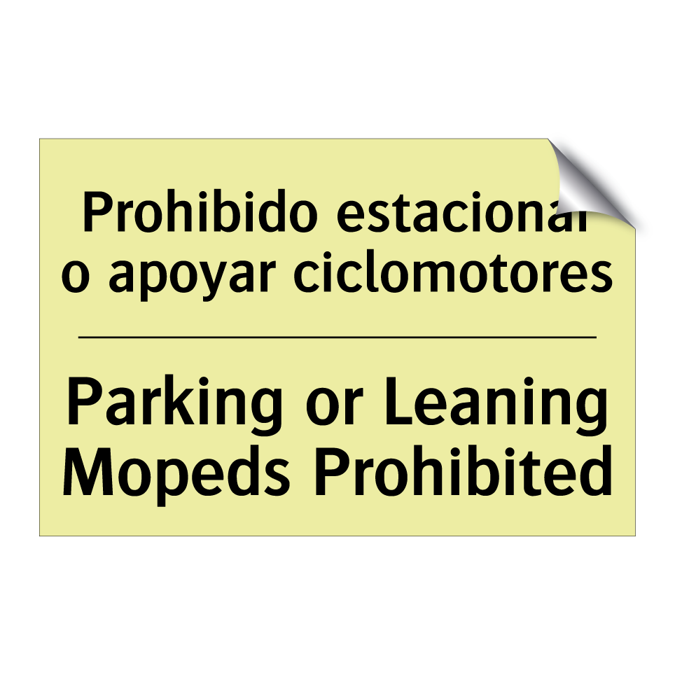 Prohibido estacionar o apoyar ciclomotores - Parking or Leaning Mopeds Prohibited