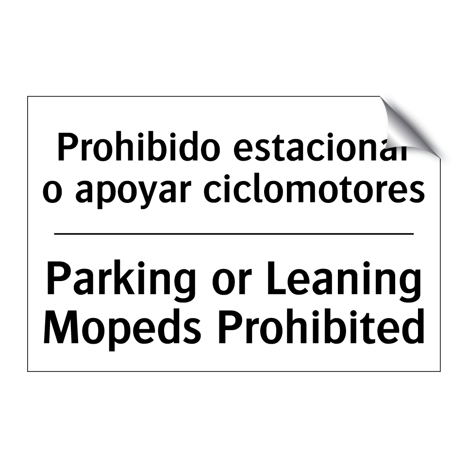 Prohibido estacionar o apoyar ciclomotores - Parking or Leaning Mopeds Prohibited