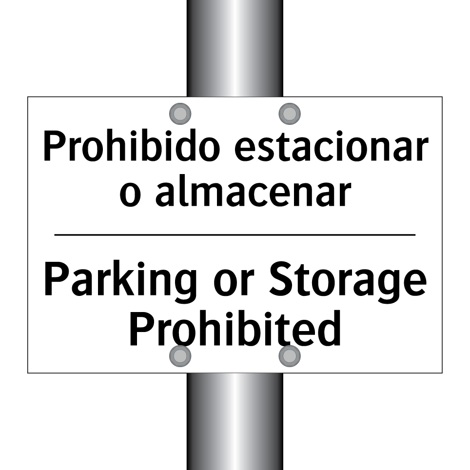 Prohibido estacionar o almacenar - Parking or Storage Prohibited