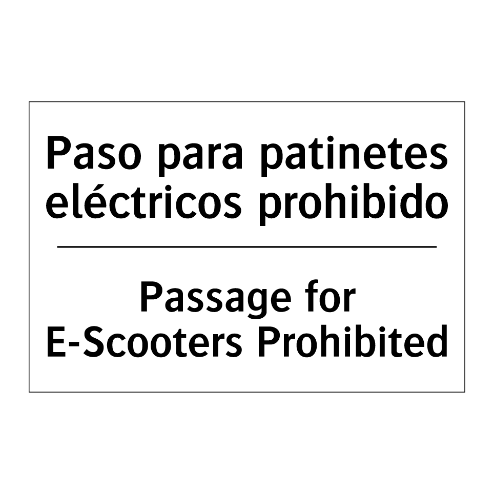 Paso para patinetes eléctricos prohibido - Passage for E-Scooters Prohibited