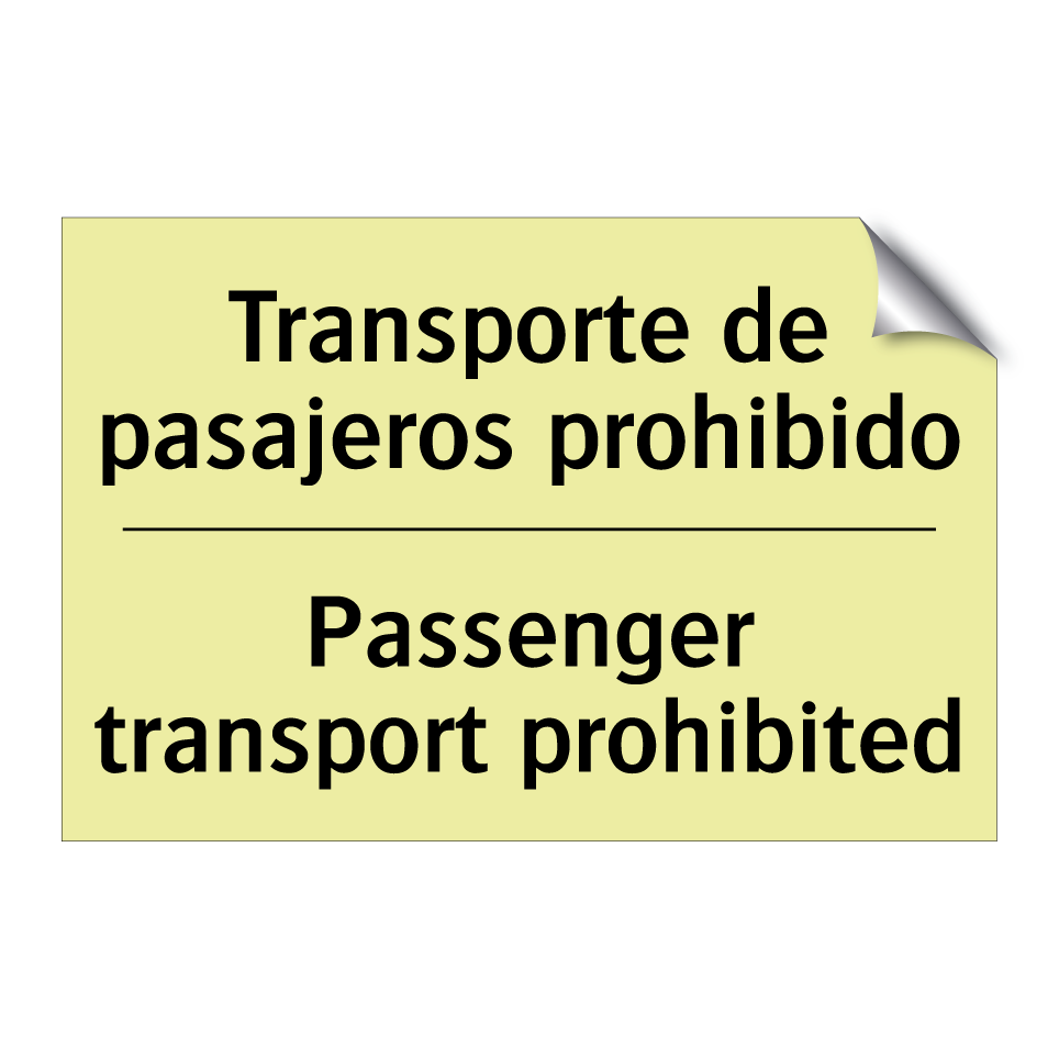Transporte de pasajeros prohibido - Passenger transport prohibited