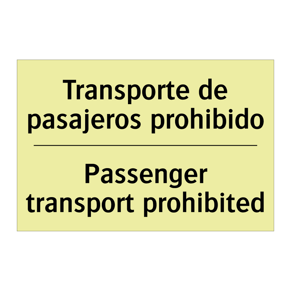 Transporte de pasajeros prohibido - Passenger transport prohibited