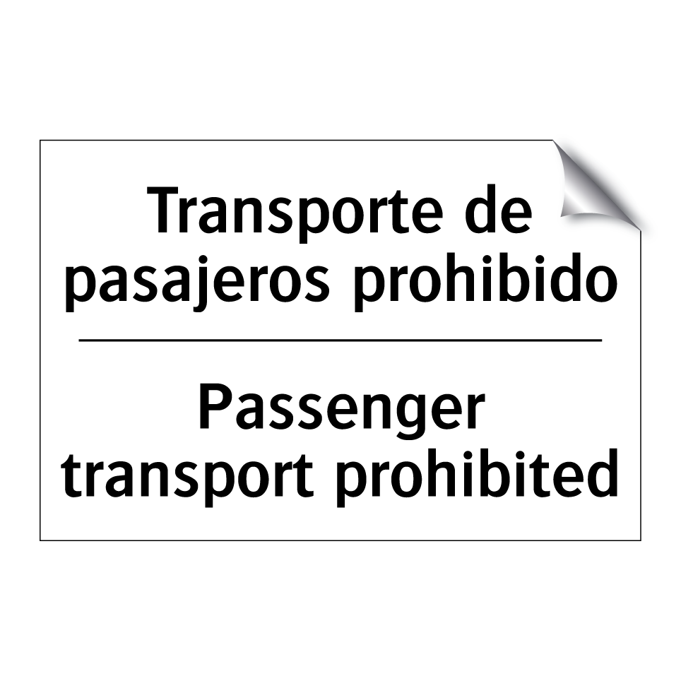 Transporte de pasajeros prohibido - Passenger transport prohibited