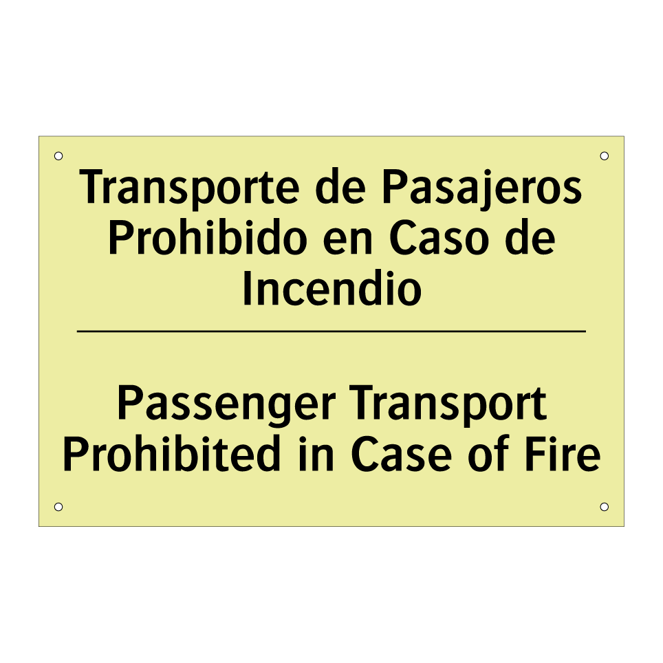 Transporte de Pasajeros Prohibido en Caso de Incendio - Passenger Transport Prohibited in Case of Fire