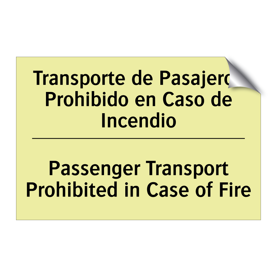 Transporte de Pasajeros Prohibido en Caso de Incendio - Passenger Transport Prohibited in Case of Fire