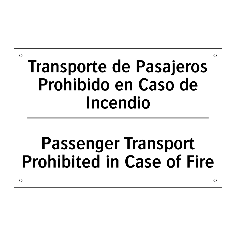 Transporte de Pasajeros Prohibido en Caso de Incendio - Passenger Transport Prohibited in Case of Fire