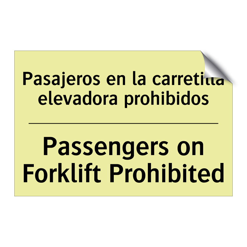 Pasajeros en la carretilla elevadora prohibidos - Passengers on Forklift Prohibited
