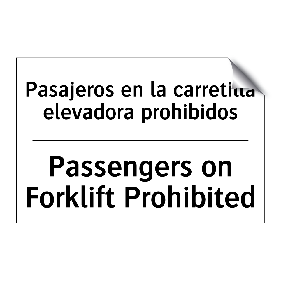 Pasajeros en la carretilla elevadora prohibidos - Passengers on Forklift Prohibited