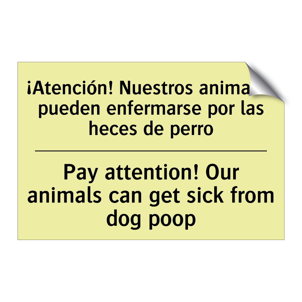 ¡Atención! Nuestros animales pueden enfermarse por las heces de perro - Pay attention! Our animals can get sick from dog poop