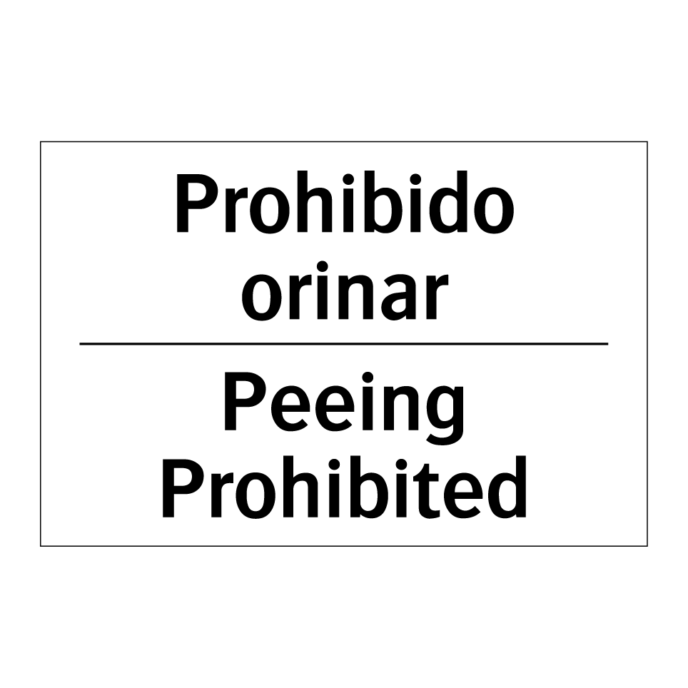 Prohibido orinar - Peeing Prohibited