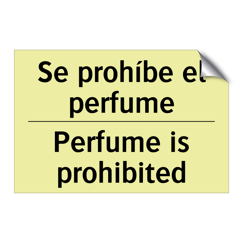 Se prohíbe el perfume - Perfume is prohibited