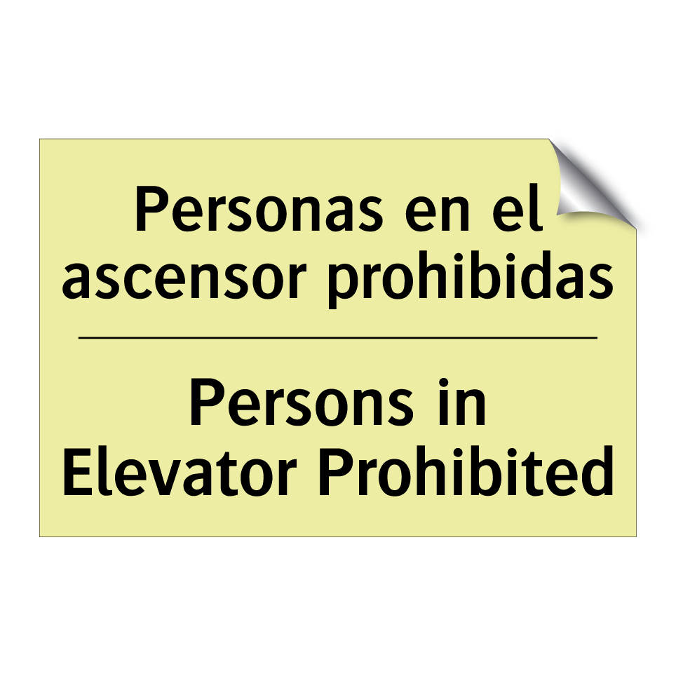 Personas en el ascensor prohibidas - Persons in Elevator Prohibited