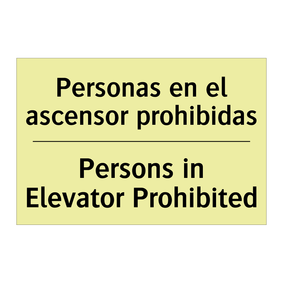 Personas en el ascensor prohibidas - Persons in Elevator Prohibited