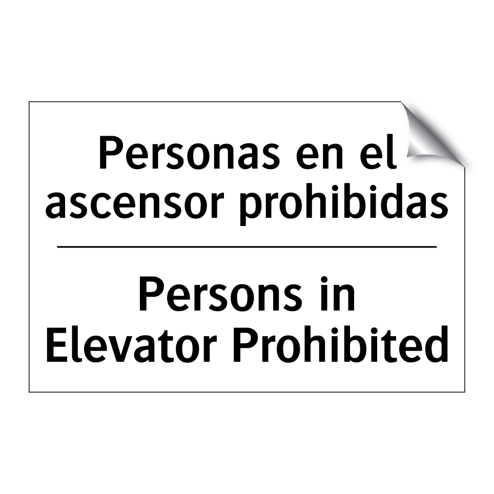 Personas en el ascensor prohibidas - Persons in Elevator Prohibited