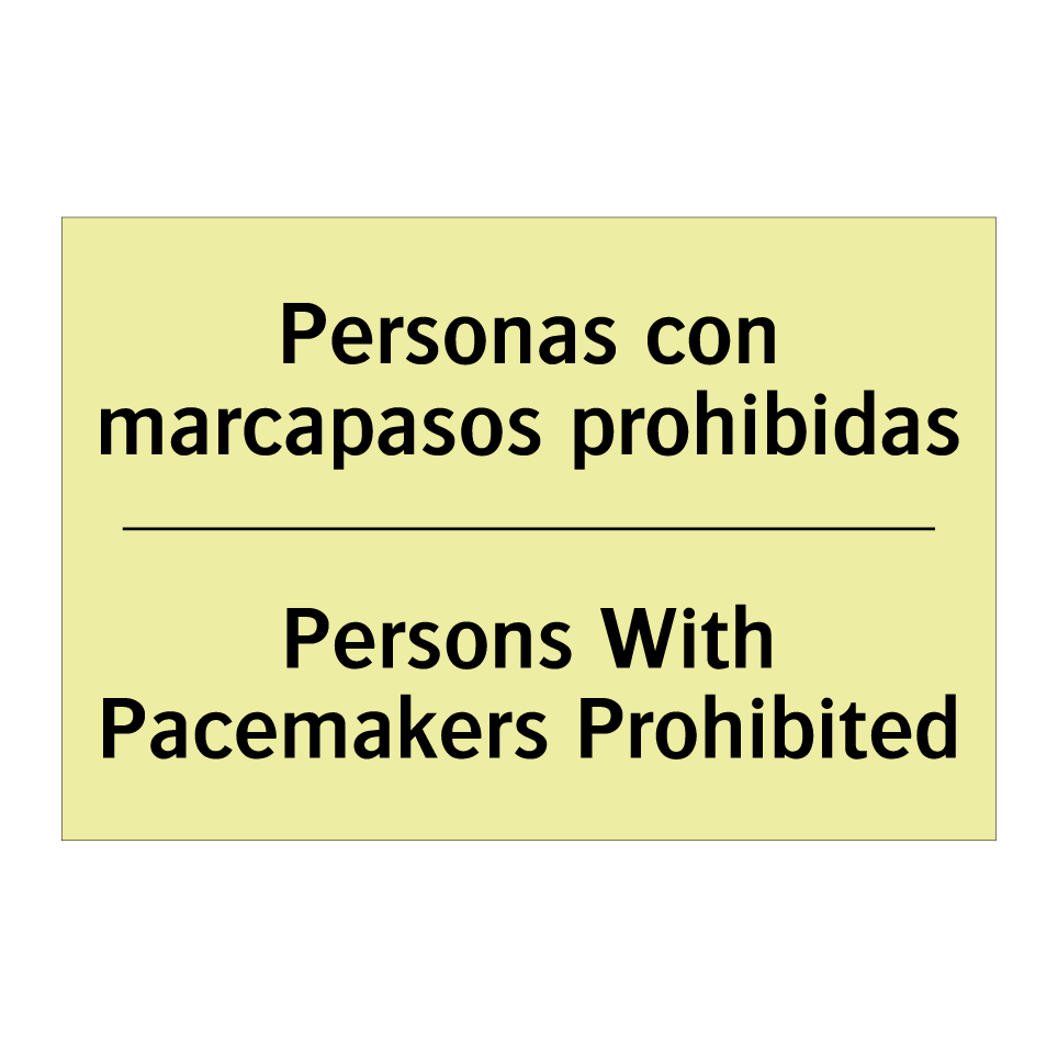 Personas con marcapasos prohibidas - Persons With Pacemakers Prohibited