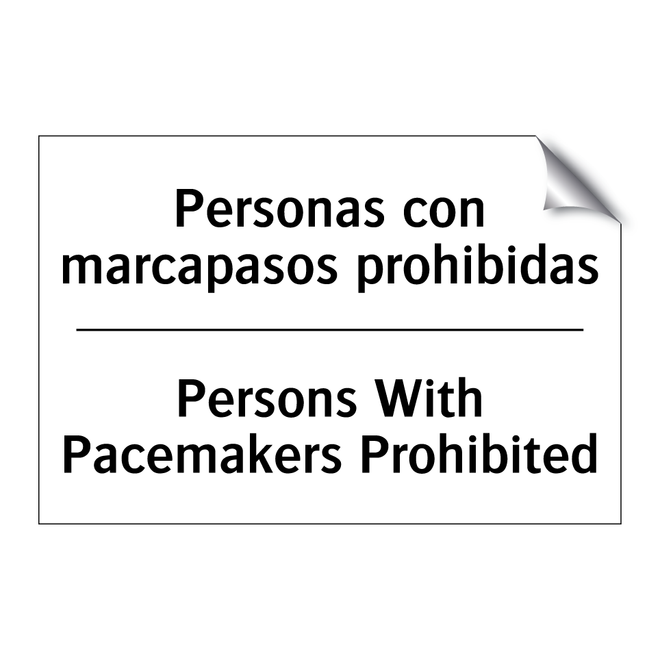 Personas con marcapasos prohibidas - Persons With Pacemakers Prohibited