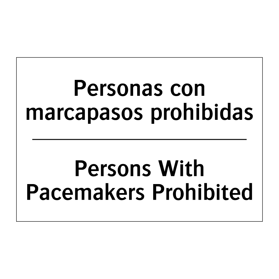 Personas con marcapasos prohibidas - Persons With Pacemakers Prohibited