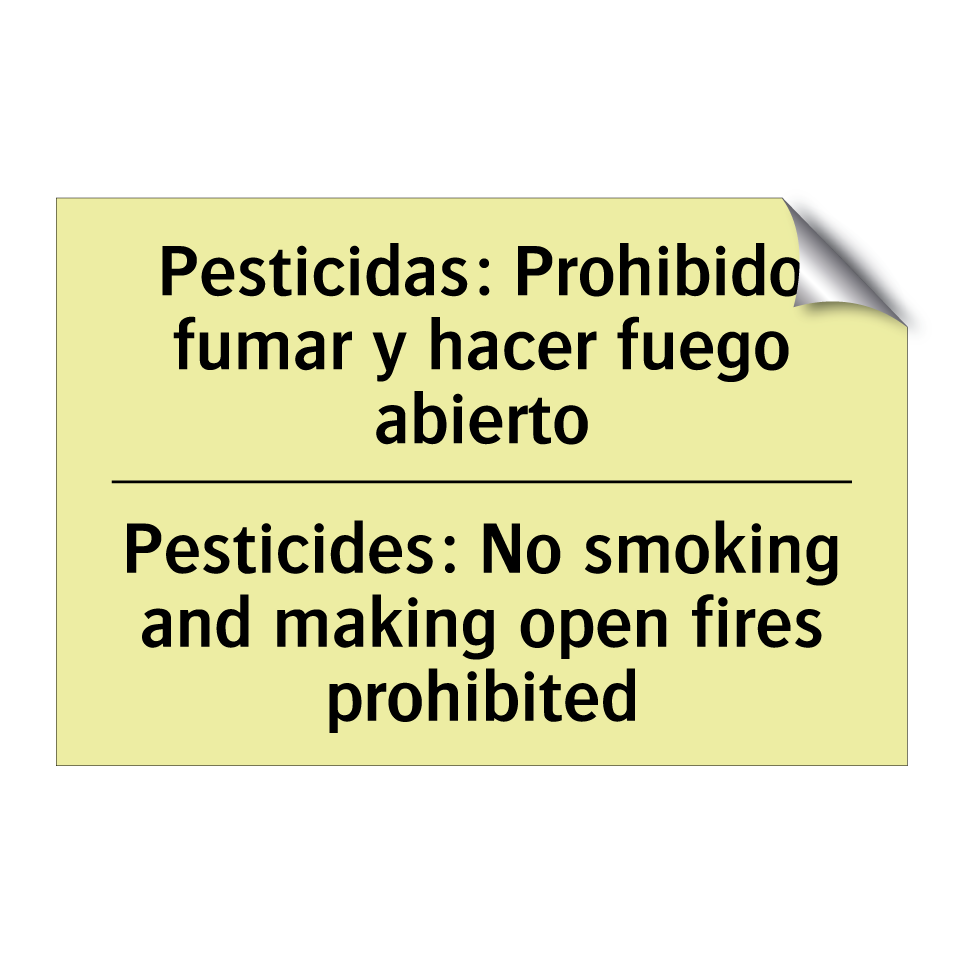 Pesticidas: Prohibido fumar y hacer fuego abierto - Pesticides: No smoking and making open fires prohibited