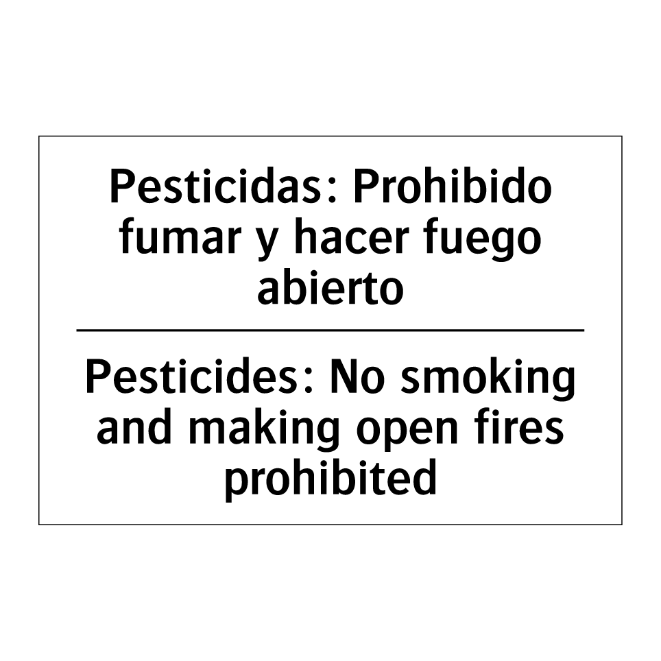 Pesticidas: Prohibido fumar y hacer fuego abierto - Pesticides: No smoking and making open fires prohibited