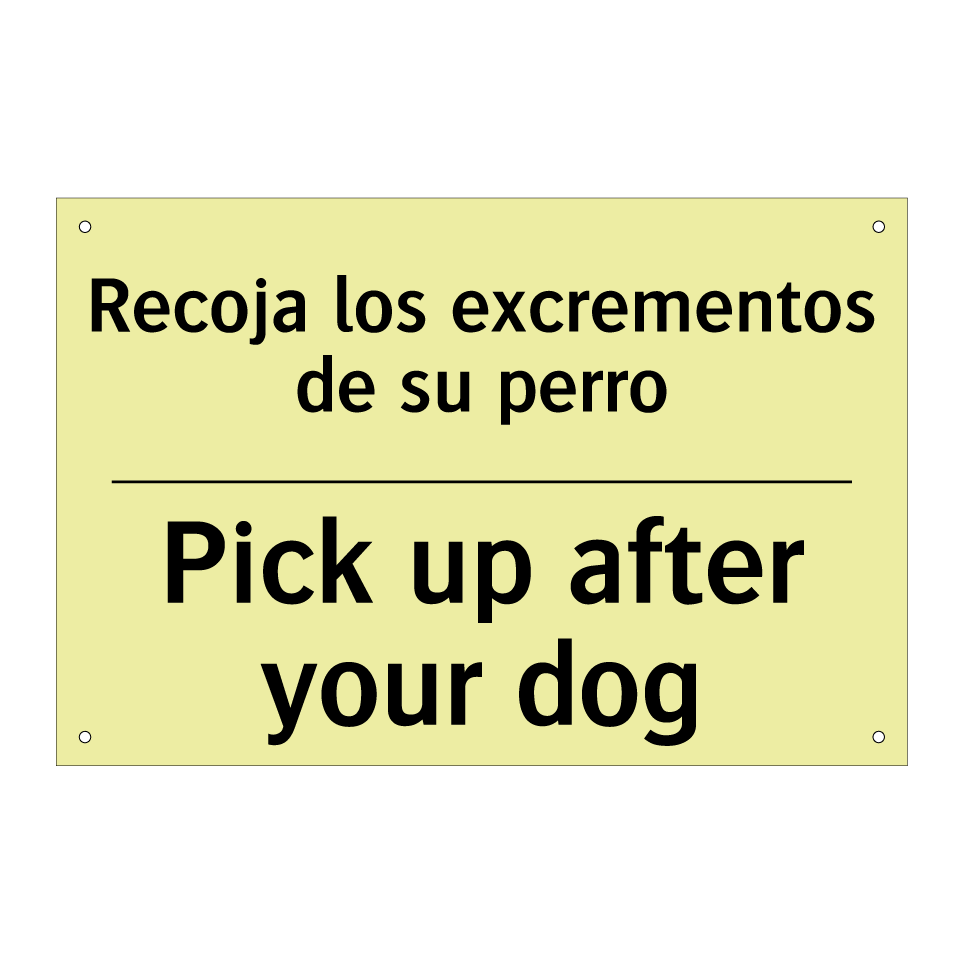 Recoja los excrementos de su perro - Pick up after your dog
