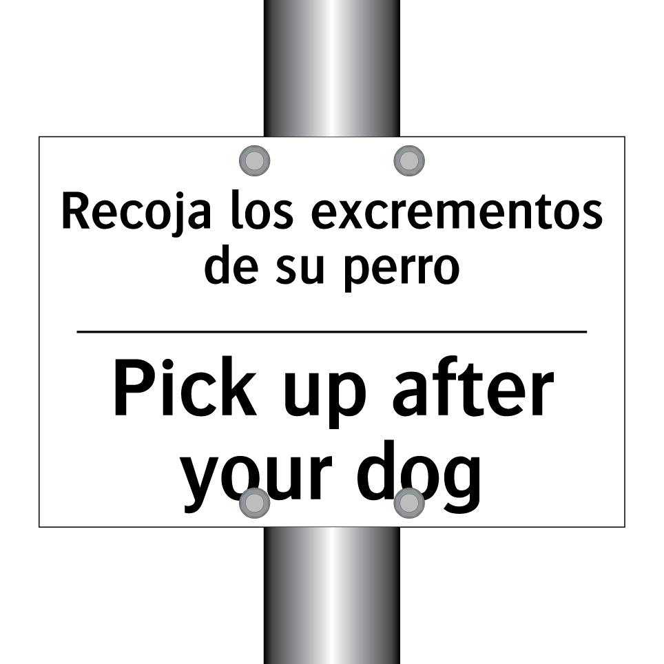 Recoja los excrementos de su perro - Pick up after your dog