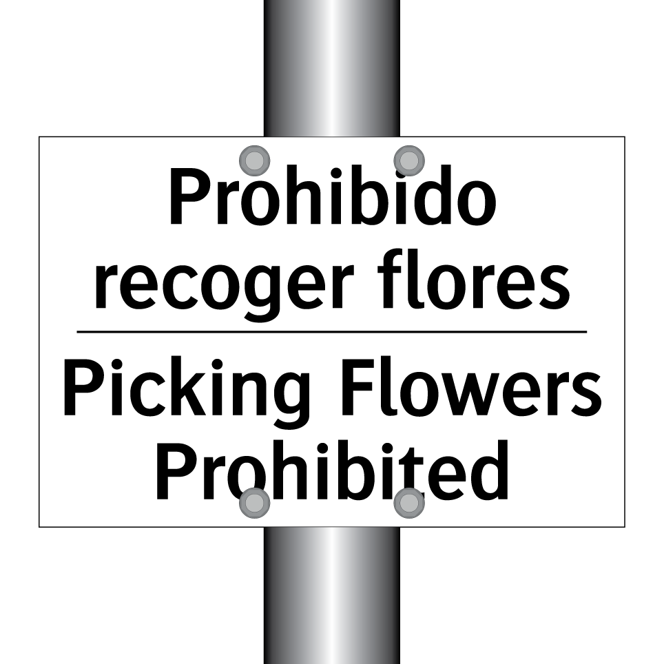 Prohibido recoger flores - Picking Flowers Prohibited