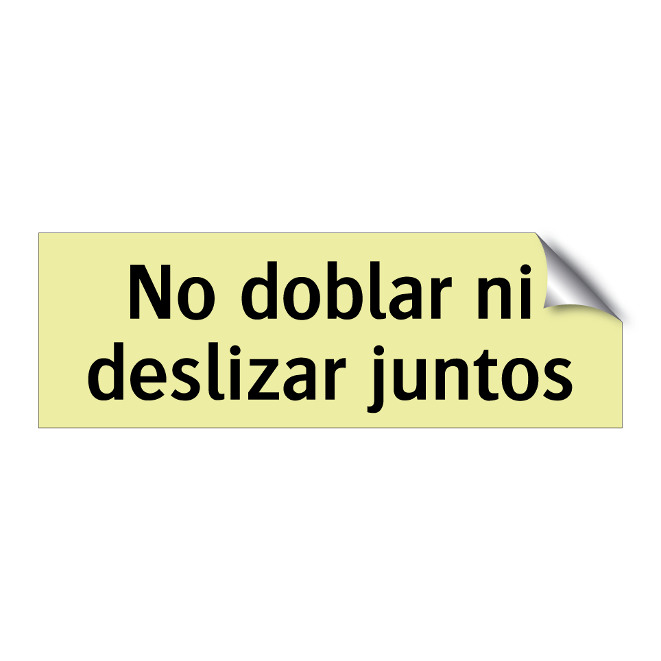 No doblar ni deslizar juntos