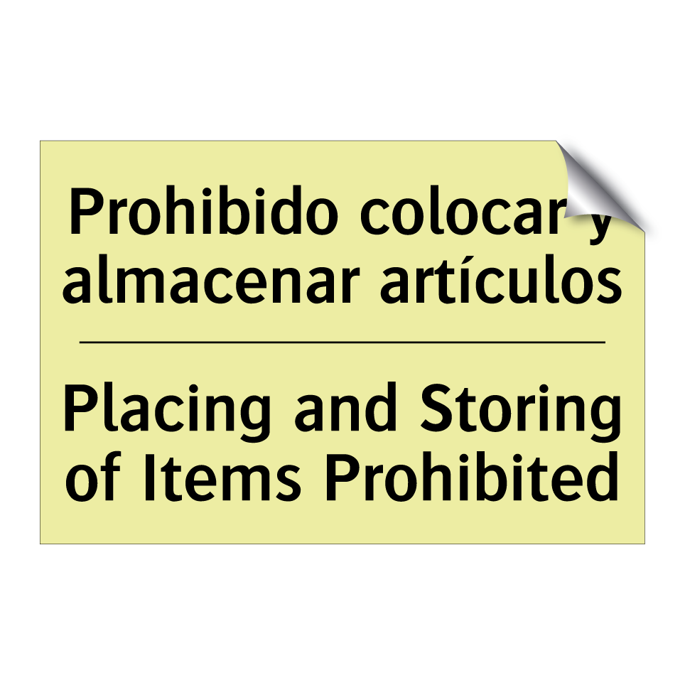 Prohibido colocar y almacenar artículos - Placing and Storing of Items Prohibited
