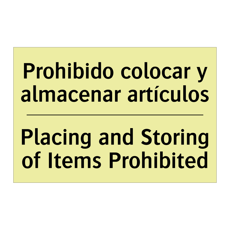 Prohibido colocar y almacenar artículos - Placing and Storing of Items Prohibited