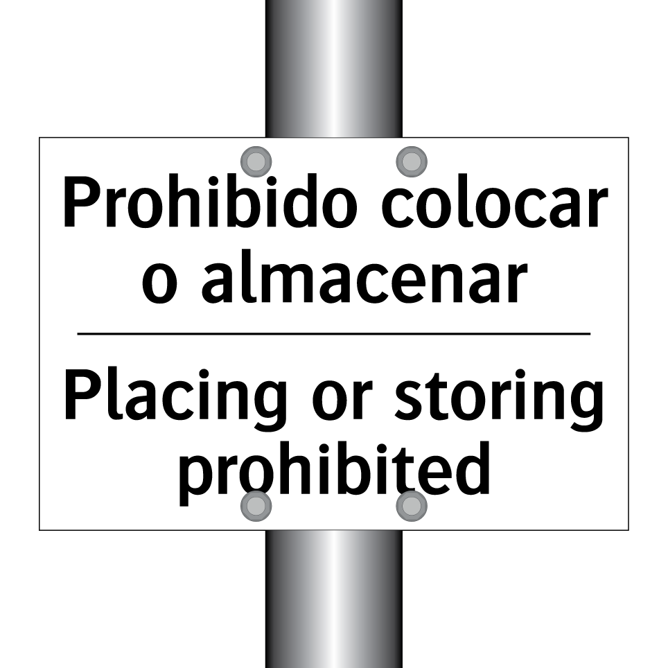 Prohibido colocar o almacenar - Placing or storing prohibited