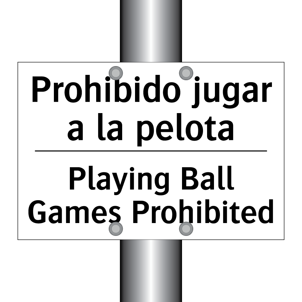 Prohibido jugar a la pelota - Playing Ball Games Prohibited
