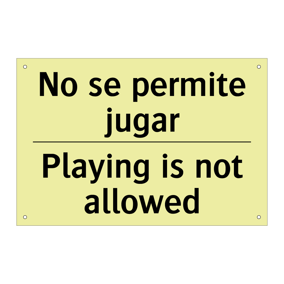 No se permite jugar - Playing is not allowed