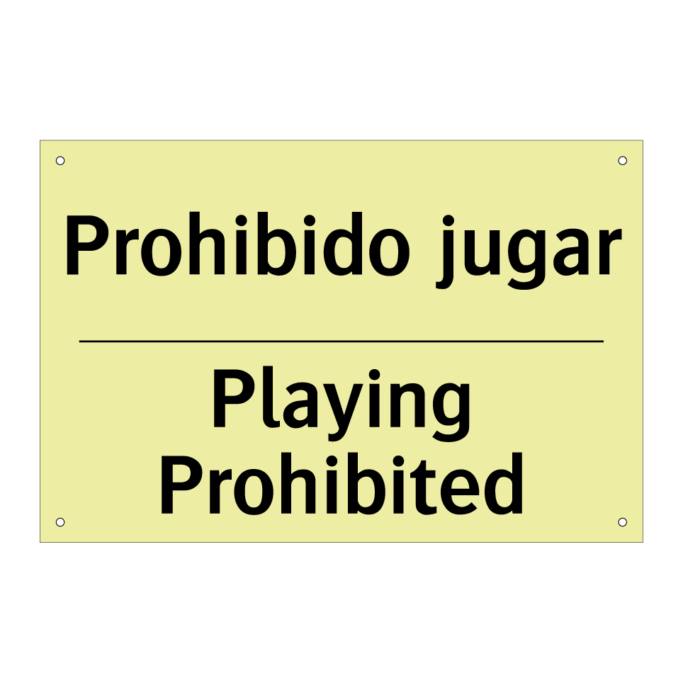 Prohibido jugar - Playing Prohibited