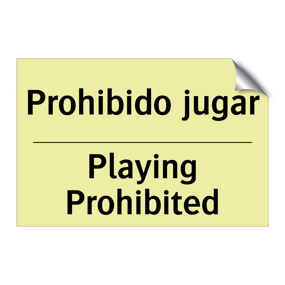 Prohibido jugar - Playing Prohibited