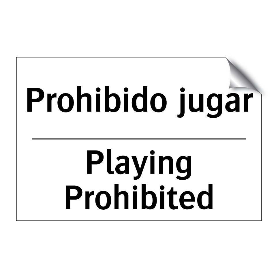 Prohibido jugar - Playing Prohibited