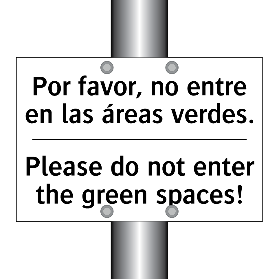 Por favor, no entre en las áreas verdes. - Please do not enter the green spaces!