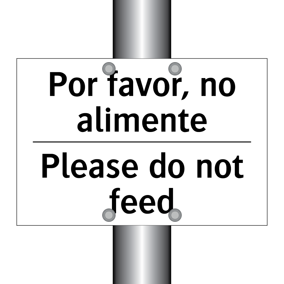 Por favor, no alimente - Please do not feed